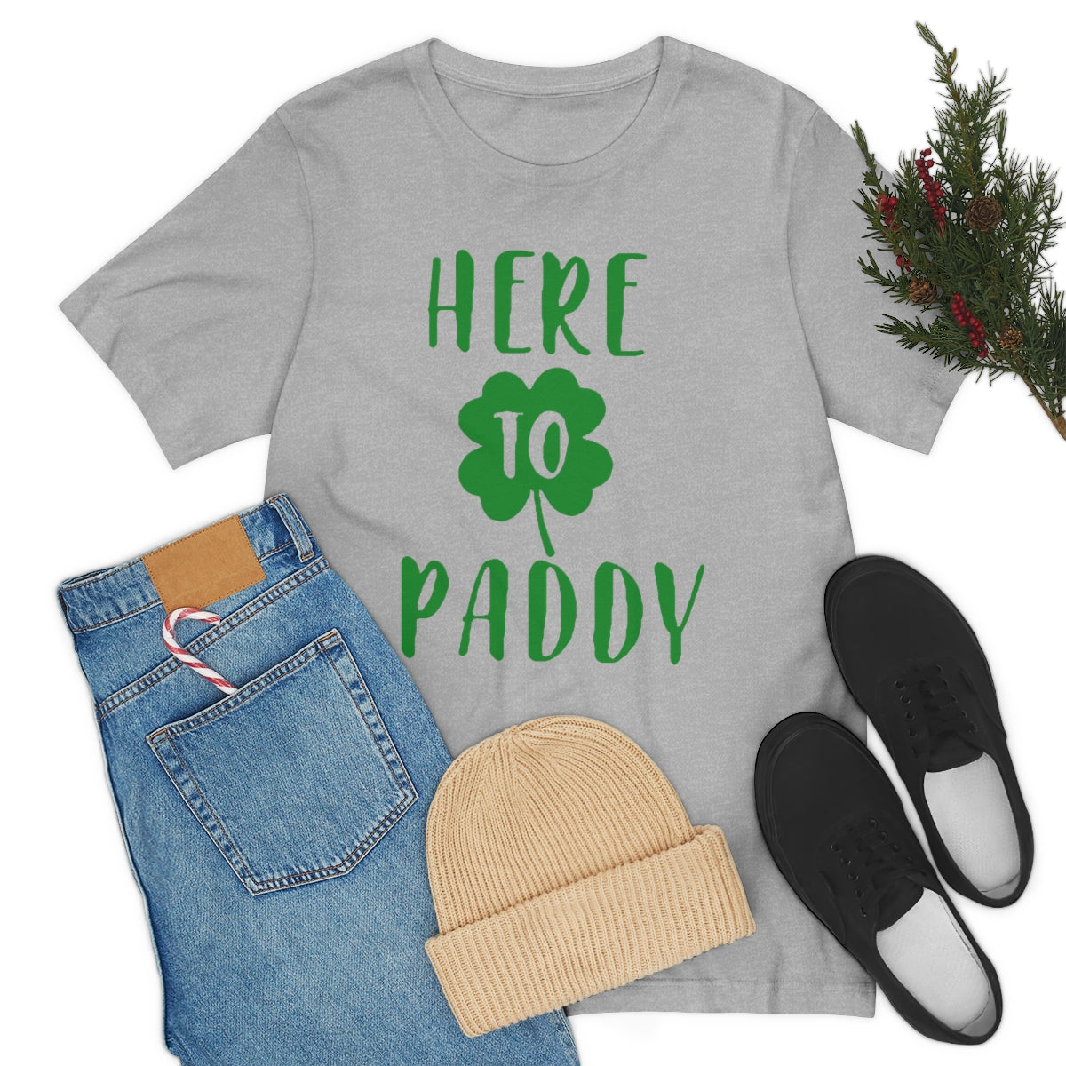 Here to Paddy T-Shirt