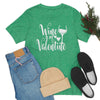 Wine Is My Valentine T-Shirt