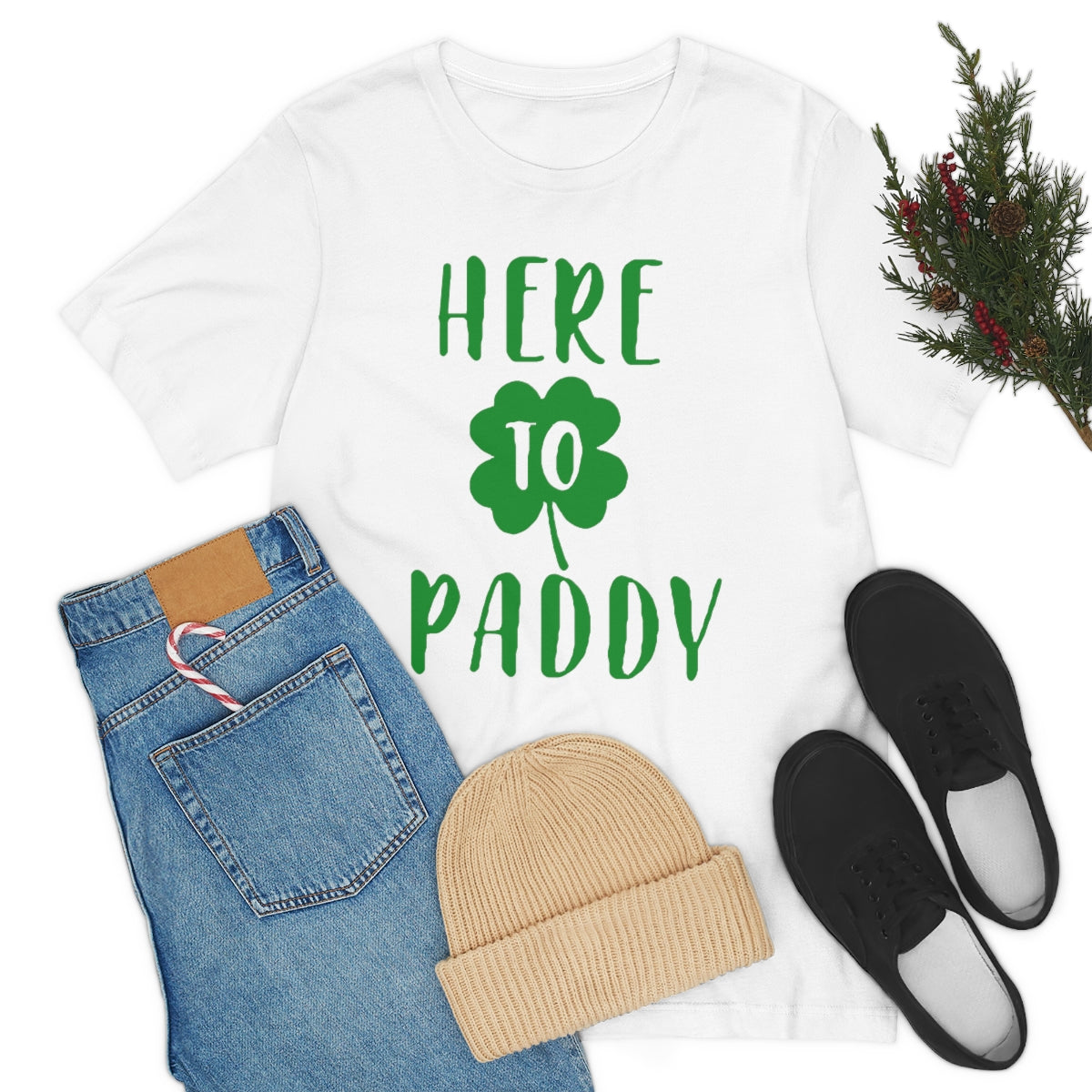 Here to Paddy T-Shirt