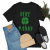 Here to Paddy T-Shirt