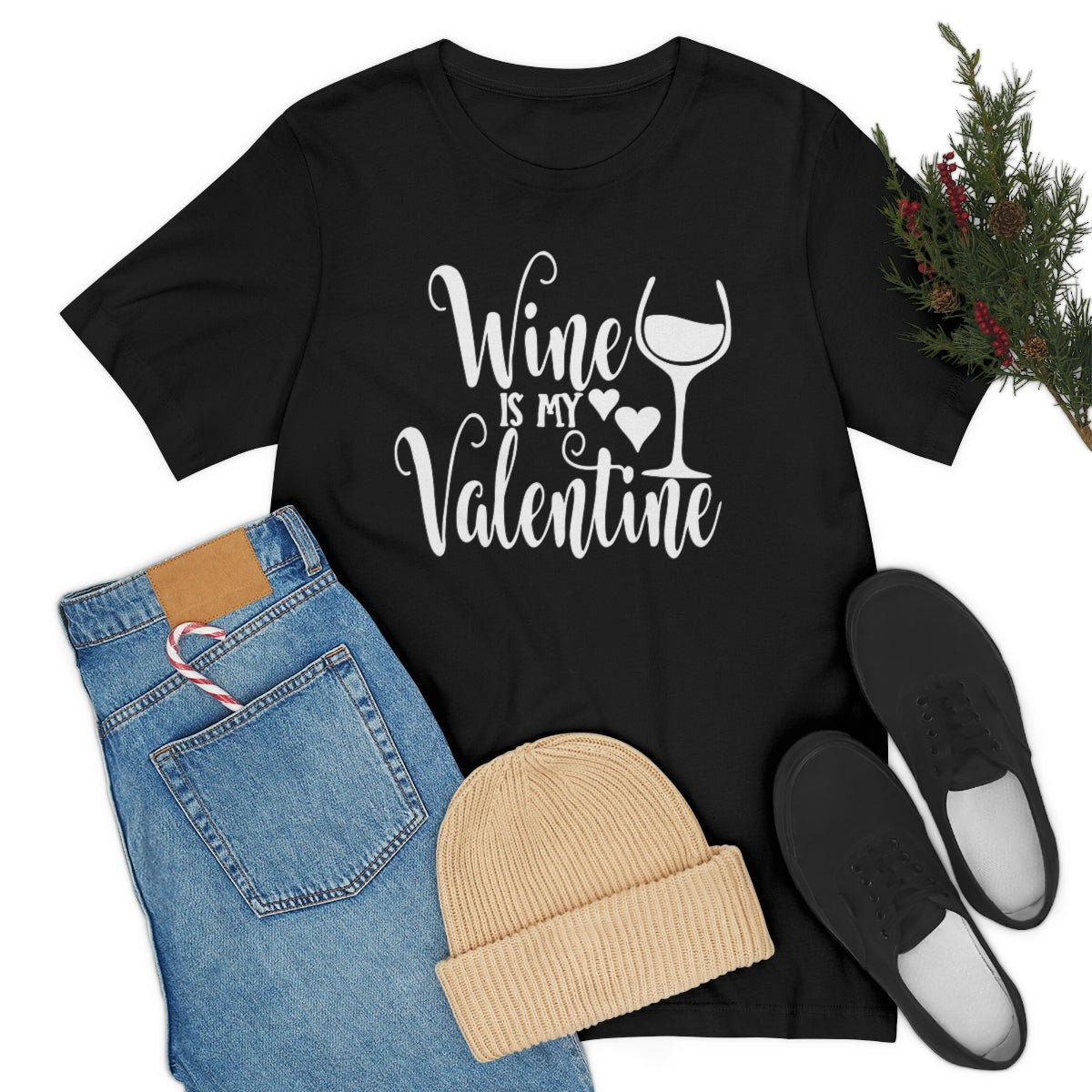 Wine Is My Valentine T-Shirt